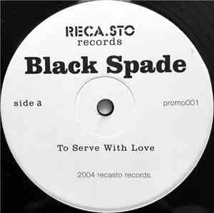 Black Spade - To Serve With Love / St. Louellyn's Misery