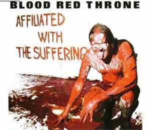 Blood Red Throne - Affiliated With The Suffering