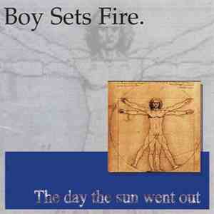 Boysetsfire - The Day The Sun Went Out