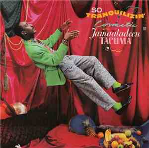 Cosmetic With Jamaaladeen Tacuma - So Tranquilizin'