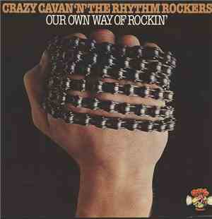 Crazy Cavan 'N' The Rhythm Rockers - Our Own Way Of Rockin'