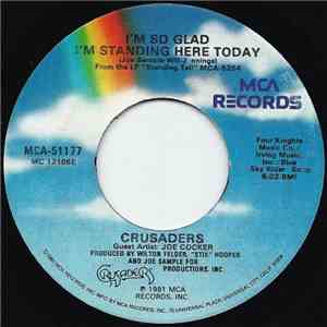 Crusaders With Guest Artist Joe Cocker - I'm So Glad I'm Standing Here Toda ...