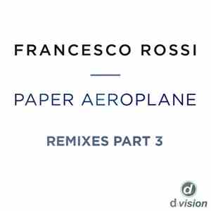 David Agrella, Nico De Ceglia - 'Paper Aeroplane' F Rossi (Clock Place Remi ...