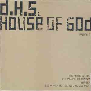 D.H.S. - House Of God (Part 1)