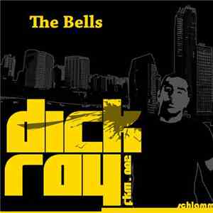 Dick Ray - The Bell 2010