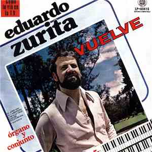 Eduardo Zurita - Vuelve