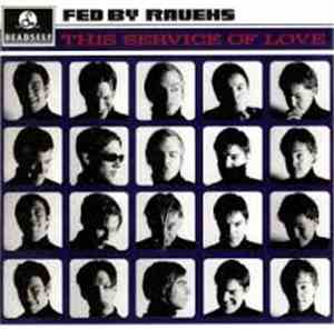 Fed By Ravens - This Service Of Love