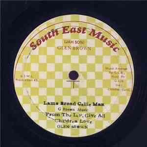 Glen Brown / Welton Irie - Lambs Bread Callie Man / Lambs Bread Internation ...
