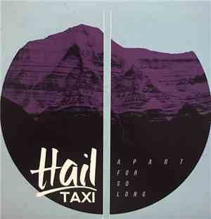 Hail Taxi - Apart For So Long