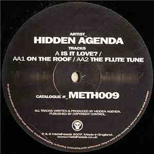 Hidden Agenda - Is It Love? / On The Roof / The Flute Tune