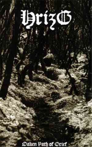 Hrizg - Oaken Path Of Grief