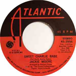 Jackie Moore - Sweet Charlie Babe / If