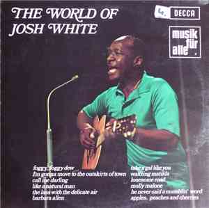 Josh White - The World Of Josh White