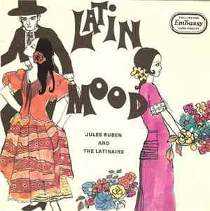 Jules Ruben With The Latinaires - Latin Mood