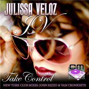 Julissa Veloz - Take Control (New York Club Mixes)