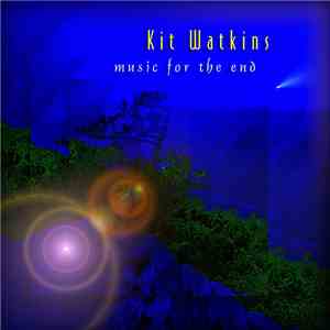 Kit Watkins - Music For The End
