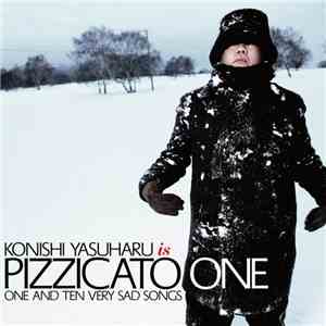 Konishi Yasuharu is Pizzicato One - One And Ten Very Sad Songs