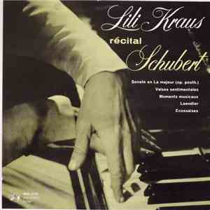 Lili Kraus / Schubert - Récital Schubert
