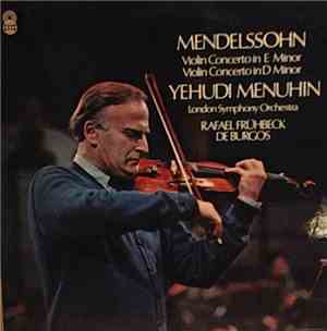 Mendelssohn, Yehudi Menuhin - Violin Concerto In E Minor  Violin Concerto I ...