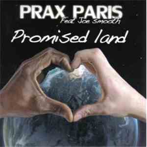 Prax Paris Feat. Joe Smooth - Promised Land