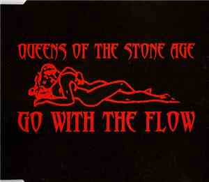 Queens Of The Stone Age - Go With The Flow