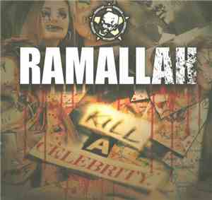 Ramallah - Kill A Celebrity