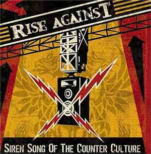 Rise Against - Siren Song Of The Counter Culture