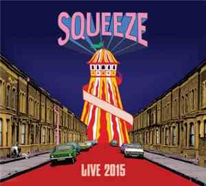 Squeeze  - Live 2015 (Royal Concert Hall, Nottingham, Thursday 8th October  ...
