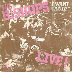 The Bishops - I Want Candy