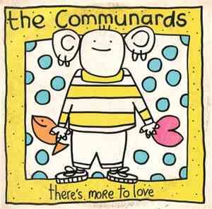 The Communards - There's More To Love