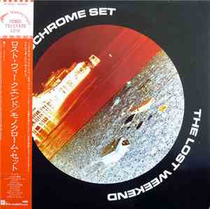 The Monochrome Set - The Lost Weekend