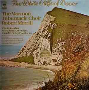 The Mormon Tabernacle Choir - The White Cliffs Of Dover