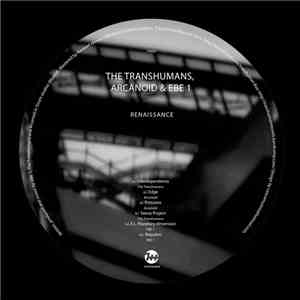 The Transhumans  / Arcanoid / EBE 1 - Renaissance