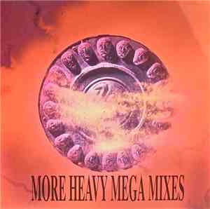 Unknown Artist - More Heavy Mega Mixes