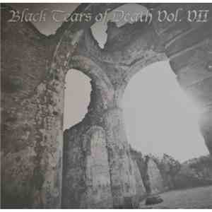 Various - Black Tears Of Death Vol.VII