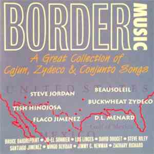 Various - Border Music A Great Collection Of Cajun, Zydeco & Conjunto Songs