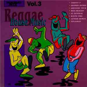 Various - Reggae House Music Dancehall Mix Vol. 3