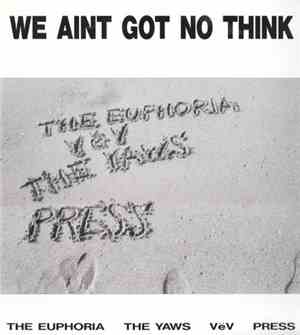 Various - We Aint Got No Think