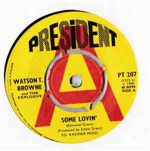 Watson T. Browne And The Explosive - Some Lovin'