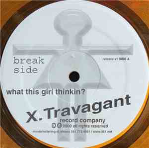 X. Travagant - What This Girl Thinkin?