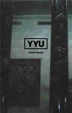 YYU - Room Music
