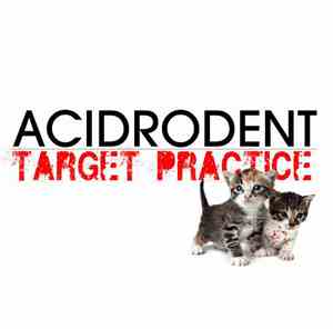 Acidrodent - Target Practice