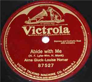 Alma Gluck - Louise Homer - Abide With Me