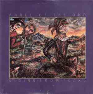 Angel Of The Odd - Hiding From Fears