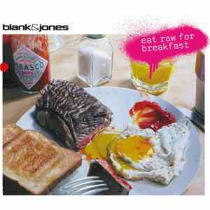 Blank & Jones - Eat Raw For Breakfast