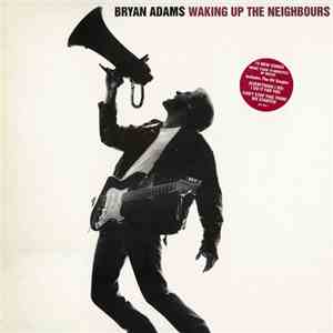 Bryan Adams - Waking Up The Neighbours