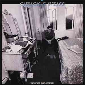 Chuck E Weiss - The Other Side Of Town