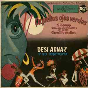 Desi Arnaz Y Su Orquesta - Aquellos Ojos Verdes