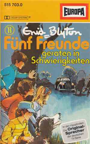 Enid Blyton - Fünf Freunde 11 - Geraten In Schwierigkeiten