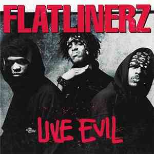 Flatlinerz  - Live Evil
